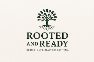 Rooted and Ready